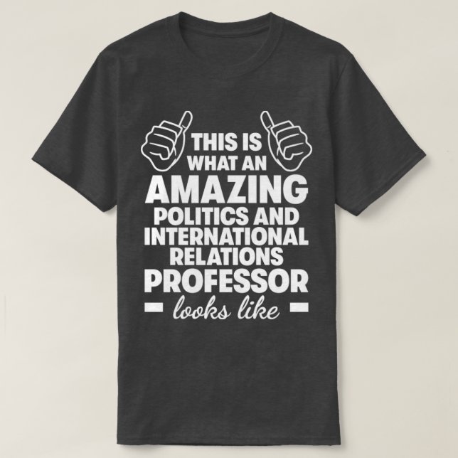 T-shirt Professeur de politique et de relations internatio (Design devant)