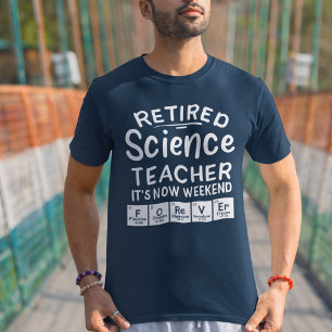 T-shirt Professeur de sciences à la retraite C'est le week