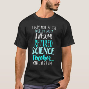 T-shirt Professeur de sciences à la retraite Retraite scol
