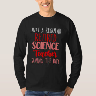T-shirt Professeur de sciences à la retraite Retraite scol