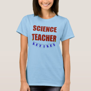 T-SHIRT PROFESSEUR DE SCIENCES RETRAITÉ