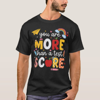 T-shirt Professeur du jour de test Vous êtes plus qu'un sc