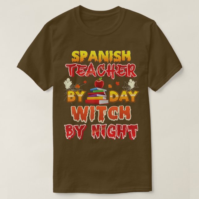 T-shirt Professeur Espagnol Par Sorcière De Jour Par Nuit  (Design devant)