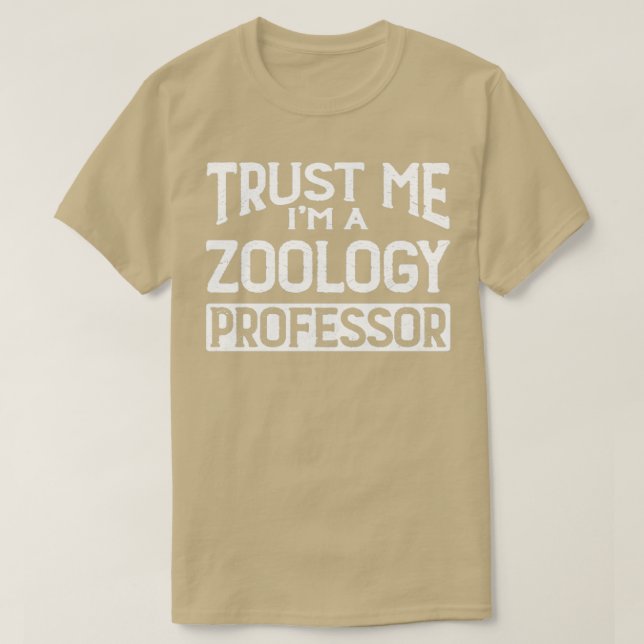 T-shirt Professeur Faites-moi confiance Im Zoology (Design devant)