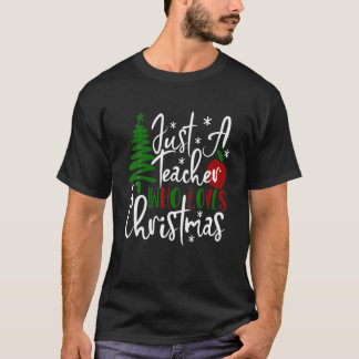 T-shirt Professeur Noël Juste Un Professeur Qui Aime Noël