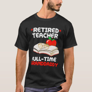 T-shirt Professeur retraité à temps plein grand-père grand