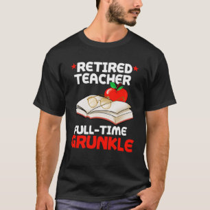 T-shirt Professeur Retraité à temps plein Grunkle Great Un