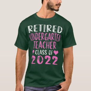 T-shirt Professeur retraité de maternelle 2022 Classe de 2