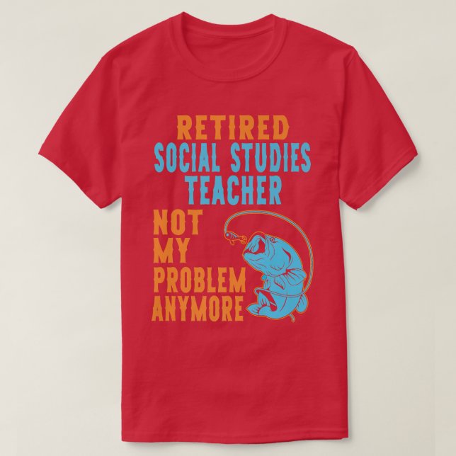 T-shirt Professeur Retraité d'études sociales Pêche Lover  (Design devant)