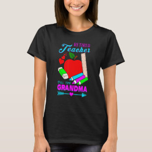 T-shirt Professeur Retraité Je Suis Grand-Mère À Temps Ple