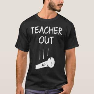 T-shirt Professeur Retraité Sortir Mic Départ Retraite Fin