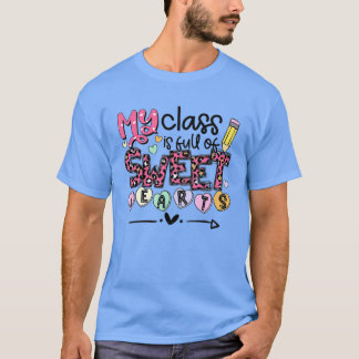 T-shirt Professeur Valentine's Day Ma classe est pleine de