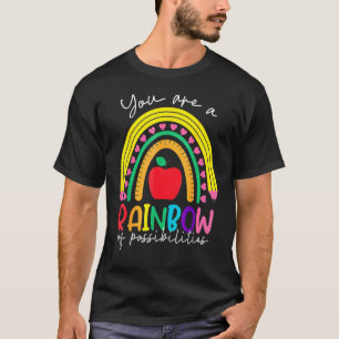 T-shirt Professeur Vous Êtes Un Arc En Ciel Des Possibilit
