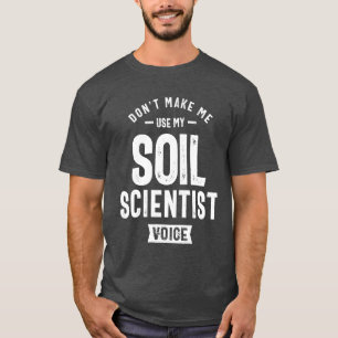 T-shirt Profession d'emploi de scientifique du sol Travail