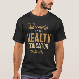 T-shirt Profession professionnelle d'éducateur en santé Tr
