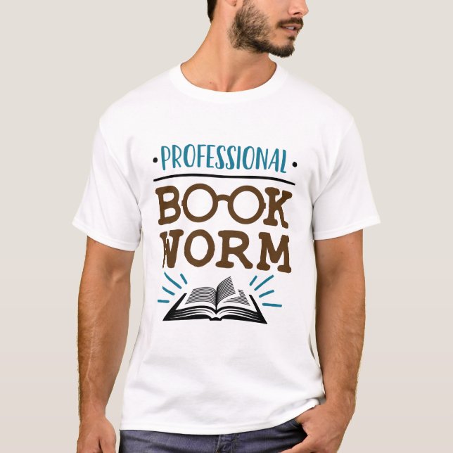 T-shirt Professional Bookworm Avid Book Reader (Devant)