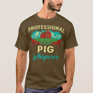 T-shirt Professional Pig Whisperer Funny Farmer Humour Far