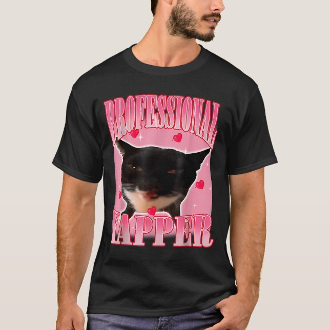 T-shirt Professional Yapper Cat Funny Oddly Specific Dank  (Devant)