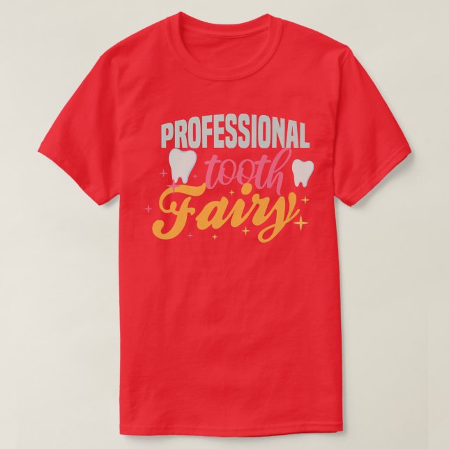 T-shirt Professionnel Barbe de fées pour dents dents dents (Design devant)