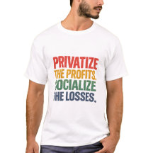 Profit privé Socialiser les pertes