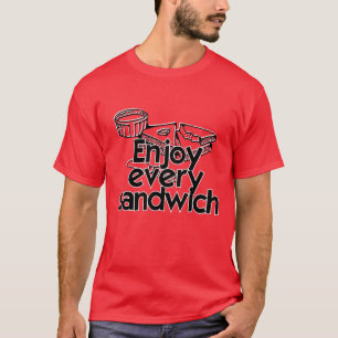 T-shirt Profitez de chaque sandwich