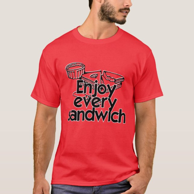 T-shirt Profitez de chaque sandwich (Devant)