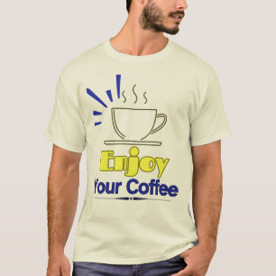T-shirt Profitez de Votre Café