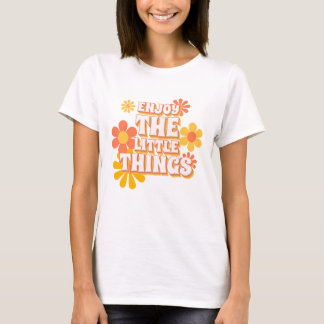 T-shirt Profitez Des Choses - Retro Floral Positive Citati