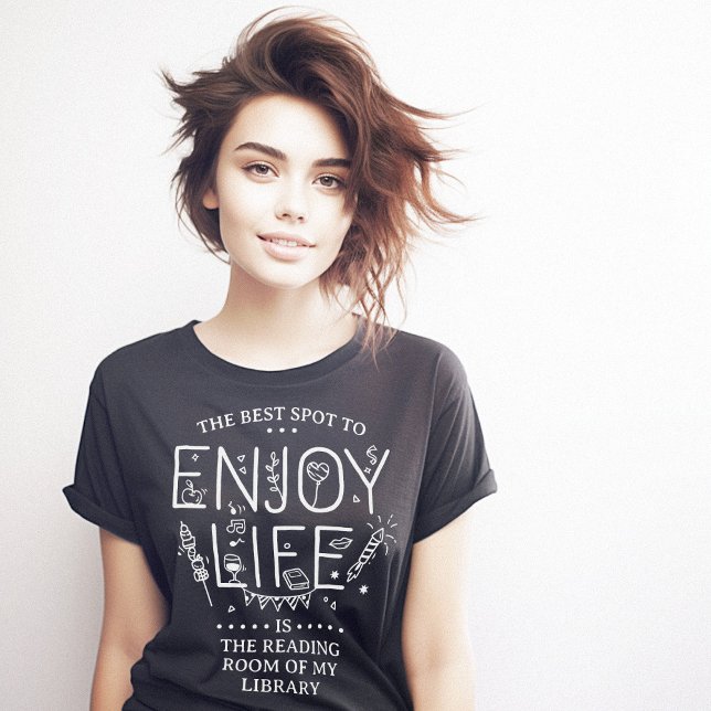T-shirt Profitez d'une bibliothèque de vie (Enjoy Life Library Clever T-Shirt)