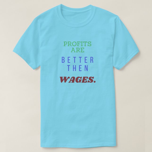 T-shirt Profits et salaires (Design devant)