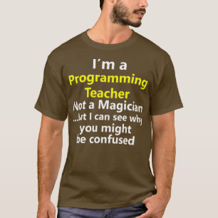 T-shirt Programmation Enseignant Emploi École Coding IT Te