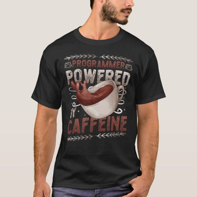 T-shirt Programmeur Alimenté Par Le Programme De Code Café (Devant)