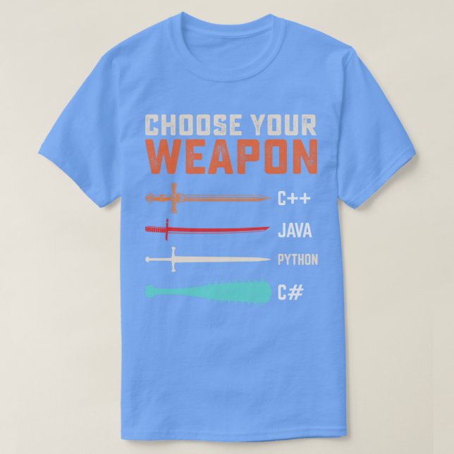 T-shirt Programmeur Choisissez votre arme C JAVA PYTHON C (Design devant)