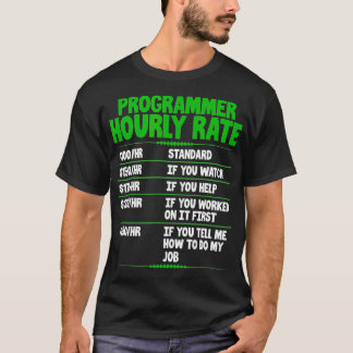 T-shirt Programmeur Taux horaire Funny Computer Programmat