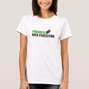 T-shirt Progrès Plutôt que Perfection – Citation Motivatio