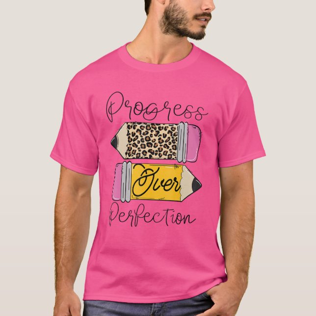 T-shirt Progrès sur la perfection Leopard Motivation crayo (Devant)