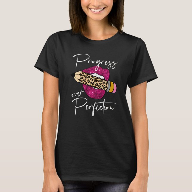 T-shirt Progrès sur la perfection Leopard Motivation crayo (Devant)