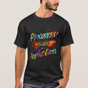 T-shirt Progrès sur la perfection" Typographie vive Art