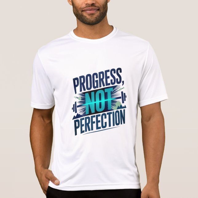 T-SHIRT PROGRESS, NOT PERFECTION D01 (Devant)