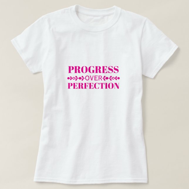 T-shirt Progress Over Perfection Motivation Mindful Growth (Design devant)