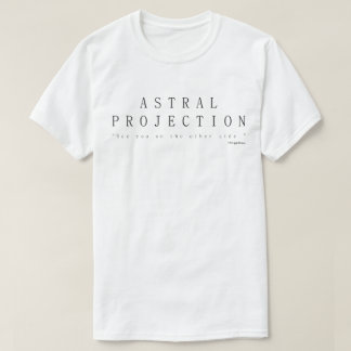 T-shirt Projection Astrale, À Te Revoir De L'Autre Côté
