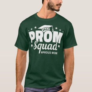 T-shirt Prom Squad 2022 I Graduate Prom Class Of 2022 I Pr