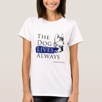 T-shirt Promesse de Piper : Le Chien donne la vie aux femm