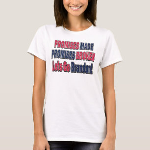 T-shirt Promesses faites Promesses rompues FJB