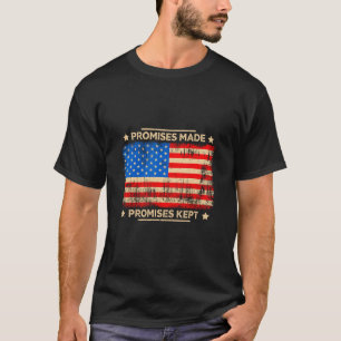 T-shirt Promesses faites promesses tenues Trump disant dra
