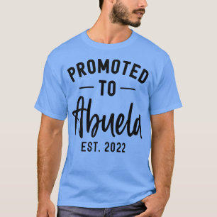 T-shirt Promoté à Abuela EST 2022 Lettre Imprimer Nouveau 