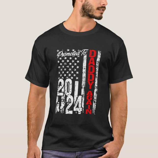 T-shirt Promoted To Daddy Again 2024 American Flag Soon Da (Devant)