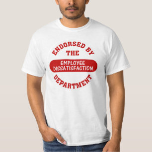 T-shirt Promotion du mécontentement des employés et des