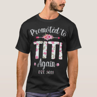 T-shirt Promu à nouveau Titi 2022 Fête des Mères Bébé Anno