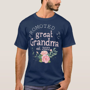 T-shirt Promu pour la première fois à Great Grandma Est 20